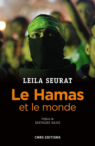 Le Hamas et le monde - Leïla Seurat