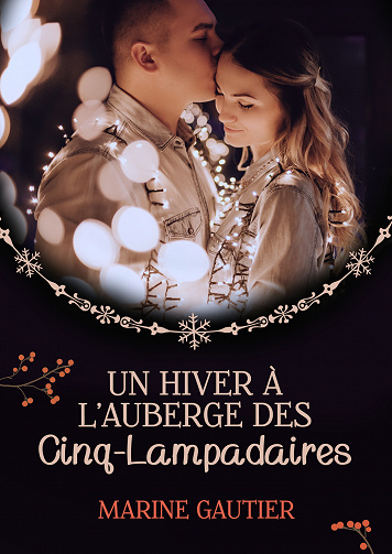 Un hiver à l'auberge des Cinq-Lampadaires - Marine Gautier (2023)