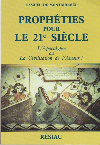 Prophéties pour le 21e siècle - Samuel de Montaudoux (1994)