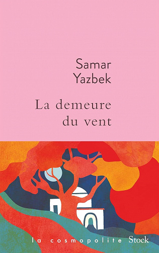 La demeure du vent - Samar Yazbek (2023)