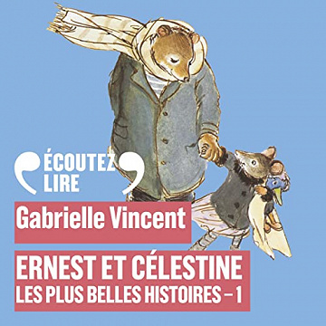 Ernest et Célestine: Les plus belles histoires 1 - Gabrielle Vincent (2023)