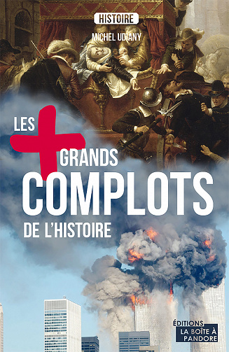 Les plus grands complots de l'Histoire - Michel Udiany (2020)