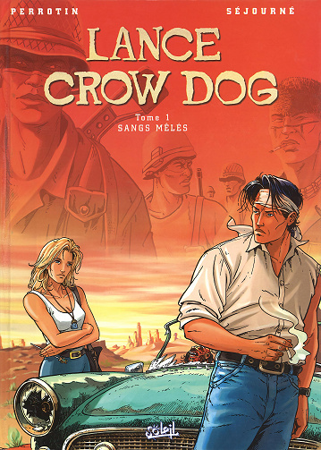 Lance Crow Dog - Tomes 01 à 07