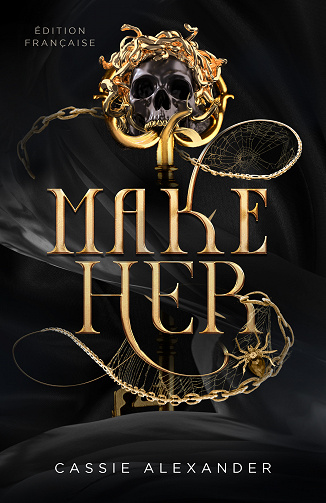 La Belle et la Bête, Tome 3 : Make Her - Cassie Alexander (2023)