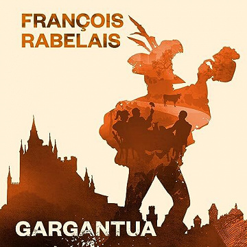 Gargantua - François Rabelais (2023)