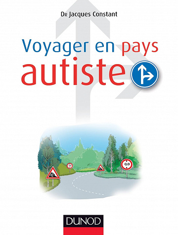 Voyager en pays autiste - Jacques Constant (2013)