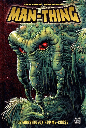 Man-Thing (Marvel Graphic Novels) Le Monstrueux Homme-Chose (2013)