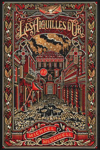 Les Aiguilles d'or - Michael McDowell (2023)