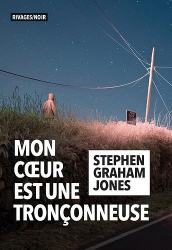Mon coeur est une tronçonneuse - Stephen Graham Jones (2023)