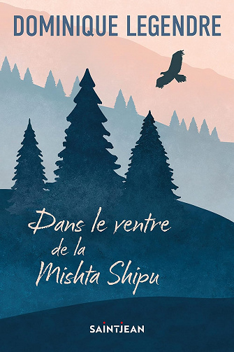 Dans le ventre de la Mishta Shipu - Dominique Legendre (2023)