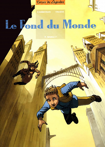Le fond du monde - Tome 03 - Basile F