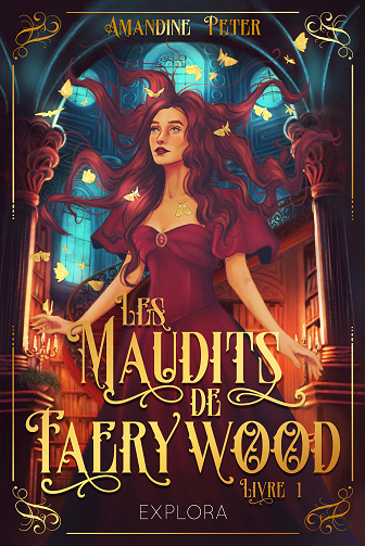 Les Maudits de Faerywood, Tome 1 - Amandine Peter (2023)