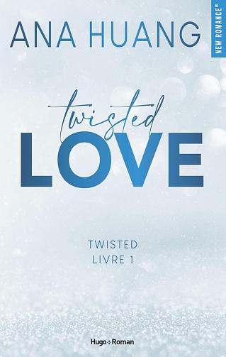 Twisted Love - Tome 1 - Ana Huang (2023)