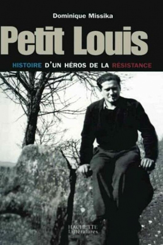 Petit Louis : Histoire d'un héros de la Résistance - Dominique Missika (2002)