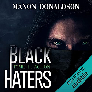 Action: Black Haters 1 - Manon Donaldson (2021)