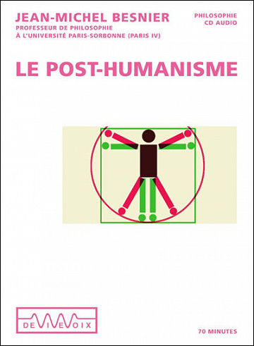 Le post-humanisme - Jean-Michel Besnier (2011)