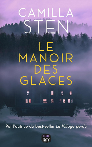 Le Manoir des glaces - Camilla Sten (2023)