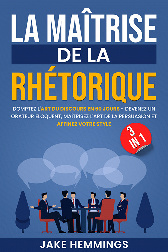 La Maîtrise de la Rhétorique - Jake Hemmings (2023)