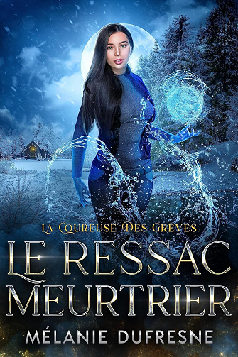 La Coureuse des grèves, Tome 3 : Le ressac meurtrier - Mélanie Dufresne (2023)