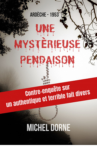 Une mystérieuse pendaison - Michel Dorne (2023)