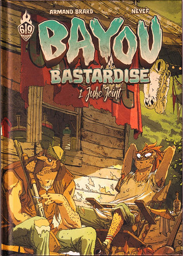 BAYOU BASTARDISE - Tomes 01 à 03