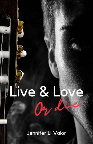 Live & Love or die - Jennifer L. Valor (2023)