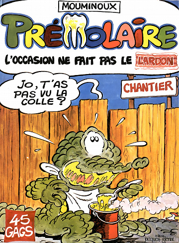 Prémolaire - Tome 02 - L'occasion ne fait pas le lardon