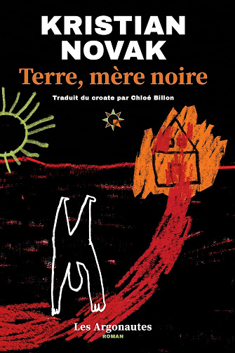 Terre, mère noire - Kristian Novak (2023)