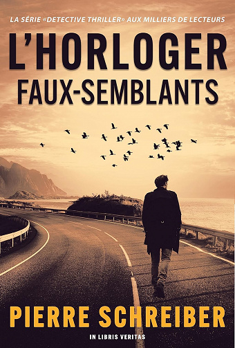 Faux-Semblants: une enquête de l'horloger - Pierre Schreiber (2023)