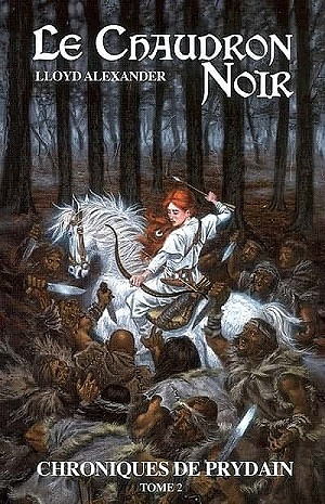 Les chroniques de Prydain Tome 2 - Le Chaudron noir - Lloyd Alexander (2020)