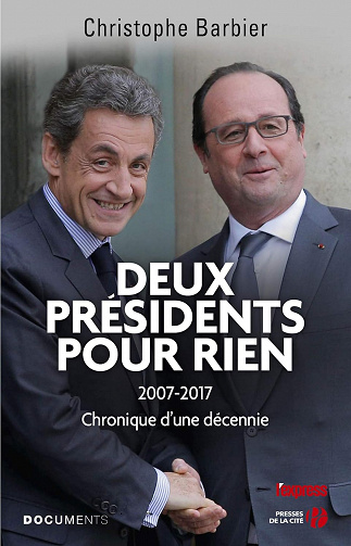Deux présidents pour rien - Christophe Barbier (2017)