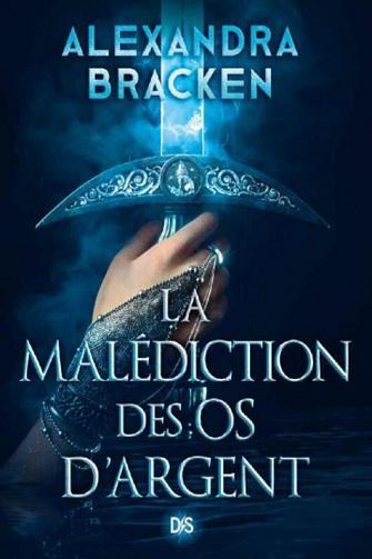 La malédiction des os d'argent Tome 1 - Alexandra Bracken (2023)
