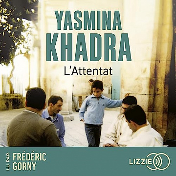 L'attentat - Yasmina Khadra (2023)