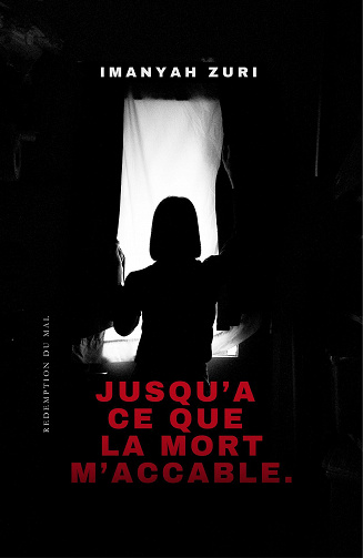 Jusqu'à ce que la mort: rédemption du mal - Imanyah Zuri (2023)