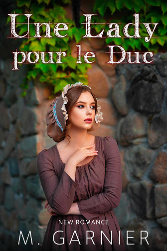 Une Lady pour le Duc - Mélanie Garnier (2023)