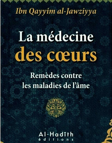 La medecine des coeurs - Ibn Qayyim al-Jawziyya (2021)