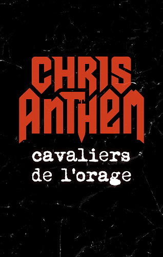 Cavaliers de l'orage - Chris Anthem (2023)