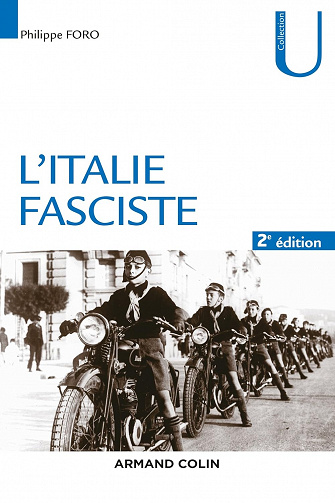 L'Italie fasciste 2e éd - Philippe Foro (2016)