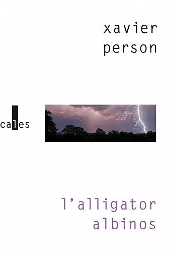 L’alligator albinos - Xavier Person (2023)