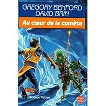Au coeur de la comète - Gregory Benford (1992)