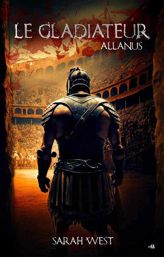 Le Gladiateur Allanus - Sarah West (2023)