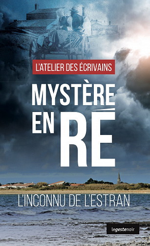 Mystère en Ré : L’inconnu de l’estran - L’Atelier des écrivains (2023)