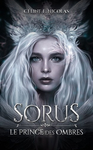 Sorus, Tome 2 : Le Prince des ombres - Céline E. Nicolas