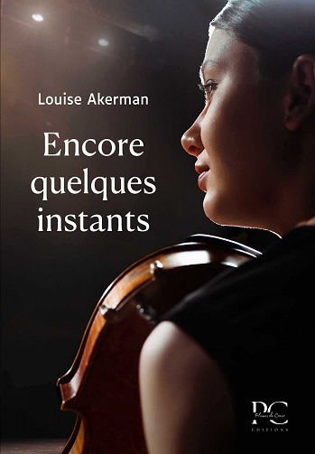 Encore quelques instants - Louise Akerman (2023)