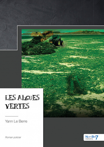 Les algues vertes - Yann le Berre (2023)