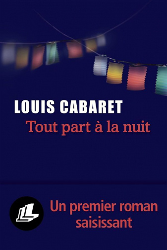 Tout part à la nuit - Louis Cabaret (2023)