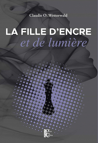 La fille d'encre et de lumière - Claudie O.Wetterwald (2023)