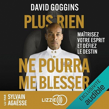 Plus rien ne pourra me blesser - David Goggins (2023)