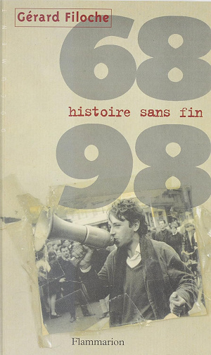 68-98 : histoire sans fin - Gérard Filoche (1998)