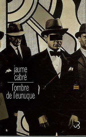 L'ombre de l'eunuque - Jaume Cabré (2006)